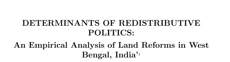 Determinants of Redistributive Politics: An Empirical Analysis of Land Reforms in West